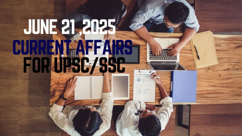 Current Affairs for UPSC ,SSC